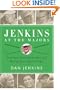 Jenkins at the Majors: Sixty Years of the World's Best Golf Writing, from Hogan to Tiger
