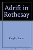Adrift in Rothesay