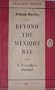Beyond the Mexique Bay: a traveller's journal
