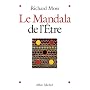 Le Mandala de l'Etre : Découvrir le pouvoir de conscience