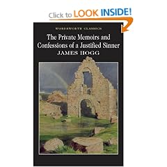 The Private Memoirs and Confessions of a Justified Sinner (Wordsworth Classics)