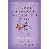 The Weed That Strings the Hangman's Bag: A Flavia de Luce Mystery (Flavia De Luce Mysteries)