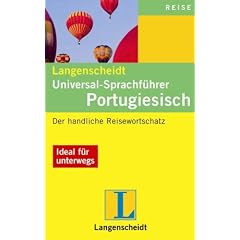 Langenscheidt Universal-Sprachf�hrer Portugiesisch: Der handliche Reisewortschatz. Ideal f�r unterwegs