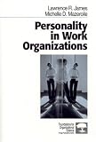 Personality in Work Organizations (Foundations for Organizational Science)