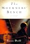 The Mourners' Bench: A Novel