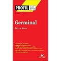 Germinal d'Emile Zola : Etude de texte