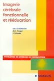 Imagerie c�r�brale fonctionnelle et r��ducation
