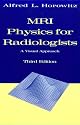 MRI Physics for Radiologists: A Visual Approach