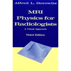 MRI Physics for Radiologists: A Visual Approach