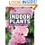 Indoor Plants (Collins Practical Gardener)