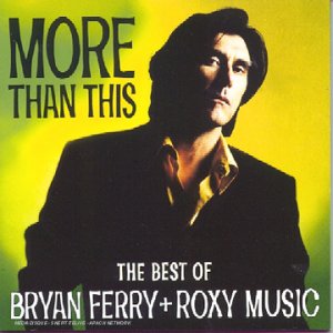 Bryan Ferry - The Best Of Bryan Ferry + Roxy Music - Zortam Music