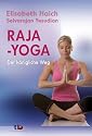 Raja-Yoga - Der königliche Weg