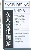 Engendering China: Women, Culture, and the State (Harvard Contemporary China Series)