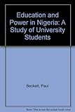 Education and power in Nigeria : a study of university students