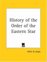 History of the Order of the Eastern Star