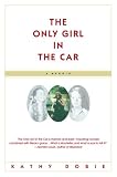 The Only Girl in the Car