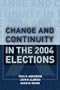 Change and Continuity in the 2004 Elections