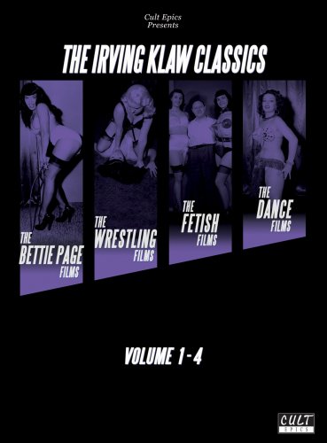The Irving Klaw Classics, Vol. 1-4 The Irving Klaw Classics, Vol. 1-4