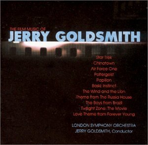 CD-Charts  Music : The Film Music of Jerry Goldsmith