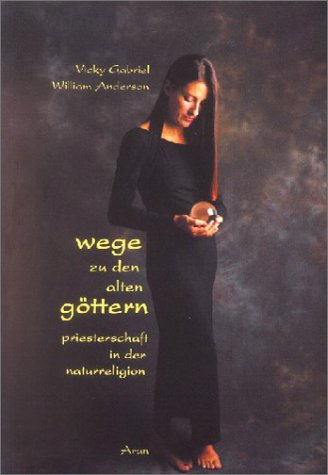 Wege zu den alten G�ttern