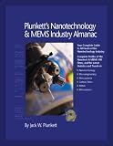 Plunkett's Nanotechnology & Mems Industry Almanac 2006