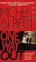 One Way Out