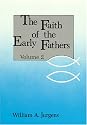 The Faith of the Early Fathers, Vol. 2