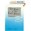 The Faith of the Early Fathers, Vol. 2
