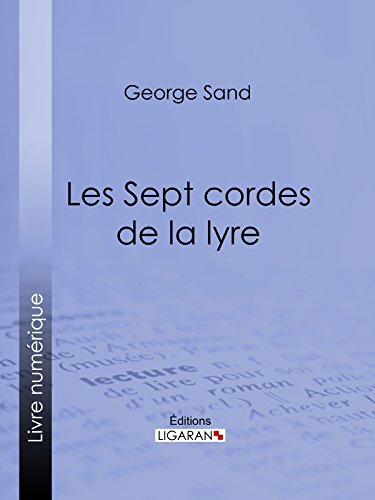 Les Sept cordes de la lyre (French Edition)