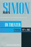John Simon on Theatre: Criticism 1974-2003 (John Simon On--)