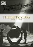 The Blitz Years - 1939 To 1941