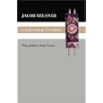Confronting Creation: How Judaism Reads Genesis by Jacob Neusner