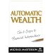 Automatic Wealth: The Six Steps to Financial Independence