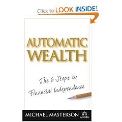 Automatic Wealth: The Six Steps to Financial Independence