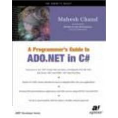 A Programmer's Guide to ADO.NET in C# (.NET Developer Series)