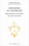 Initiation au tachelhit: Langue berbère du sud du Maroc ; Ra nsawal tachelhit-L'Asiathèque Image of Initiation au tachelhit: Langue berbère du sud du Maroc ; Ra nsawal tachelhit-L'Asiathèque
