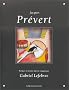 Jacques Pr�vert : Po�mes et textes