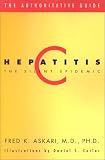 Hepatitis C: The Silent Epidemic (Authoritative Guide)