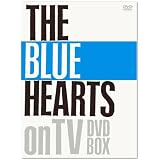 THE BLUE HEARTS on TV DVD-BOX [DVD] (完全初回生産限定盤)