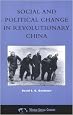 Social and Political Change in Revolutionary China