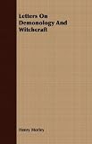 Letters On Demonology And Witchcraft