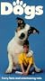Dogs [VHS]