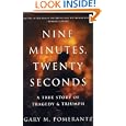 Nine Minutes, Twenty Seconds: A True Story of Tragedy and Triumph