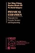 Physical Ceramics: Principles for Ceramic Science and Engineering (Mit Series in Materials Science and Engineering)
