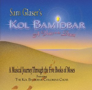 Kol Bamidbar Journey Through the 5 Books of Moses