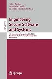 Engineering secure software and systems : 4th International Symposium, ESSoS 2012, Eindhoven, The Netherlands, February, 16-17, 2012 : proceedings