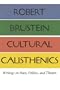 Cultural Calisthenics: Writings on Race, Politics, and Theatre