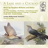 A Lark and a Cuckoo - Music by Vaughan Williams and Delius