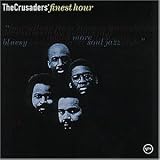 Finest Hour (Best of) - The Crusaders