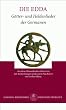 Die Edda (Vers-Edda): Die Edda: G�tter- und Heldenlieder der Germanen